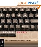 Digital Retro: The Evolution and Design of the Personal Computer