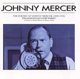The Poetry of Johnny Mercer: Too Marvellous for Words