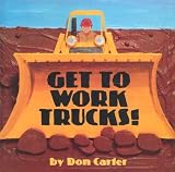 Get to Work, Trucks