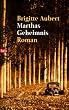 Marthas Geheimnis.
