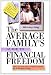 The Average Family's Guide to Financial Freedom