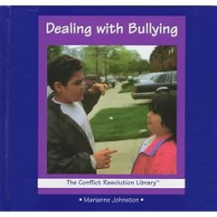 Dealing With Bullying (The Conflict Resolution Library)