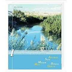 Frauen und M�nner im Alten Testament. Band 1: Abraham, Sara, Mose, Mirjam, Gideon, Debora