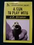 A Gun to Play With (Linford Mystery Library)
