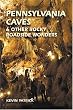 Pennsylvania Caves and Other Rocky Roadside Wonders
