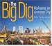 The Big Dig: Reshaping an American City