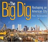 The Big Dig: Reshaping an American City