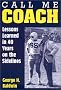 Call Me Coach: Lessons Learned in 40 Years on the Sidelines