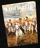 Lady Butler, battle artist, 1846-1933