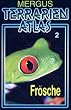 Terrarien Atlas 2. Fr�sche: BD 2