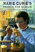 Marie Curie's Search for Radium (Science Stories Series)