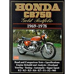 Honda CB750 Gold Portfolio 1969-1978 (Brooklands Books Road Test Series) (Motorcycle gold portfolio series)