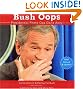 Bush Oops: Presidential Photo Ops Gone Awry