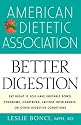 American Dietetic Association Guide to Better Digestion