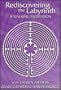 Rediscovering the Labyrinth