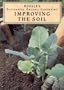 Rodale's Successful Organic Gardening: Improving the Soil