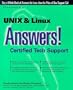 UNIX and LINUX Answers!: Certified Tech Support
