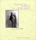 Playing Chess With the Heart: Beatrice Wood at 100