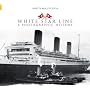 White Star Line: A Photographic History