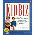 Kidbiz: Everything You Need to Start Your own Business