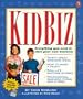 Kidbiz: Everything You Need to Start Your own Business