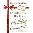 The New York Times Large-Print Big Book of Holiday Crosswords: Festive, Fun and Easy-to-Read Puzzles ~ The New York Times