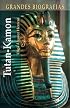 Tutan-Kamon (Grandes Biografias) (Grandes biografias series)