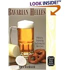 Bavarian Lager: Beerhall Helles History, Brewing Techniques, Recipes (Classic Beer Style... by Horst Dornbusch