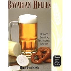 Bavarian Helles: Beerhall Helles History, Brewing Techniques, Recipes (Classic Beer Style)