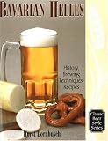 Bavarian Helles: Beerhall Helles History, Brewing Techniques, Recipes (Classic Beer Style)