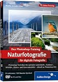 Adobe Photoshop für digitale Fotografie: Photoshop-Training: Landschaft&Natur
