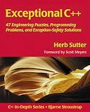Exceptional C++: 47 Engineering Puzzles, Programming Problems, and Solutions, engl. Ed.