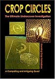 CROP CIRCLES- The Ultimate Undercover Investigation