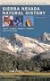 Sierra Nevada Natural History: Revised Edition (California Natural History Guides)