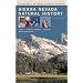 Sierra Nevada Natural History: Revised Edition (California Natural History Guides)