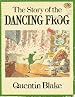 The Story Of The Dancing Frog (Dragonfly Books)