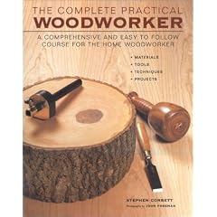 The Complete Practical Woodworker