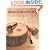 The Complete Practical Woodworker: A Comprehensive and Easy-to-Follow Course for the Home Woodworker