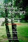 Stars, Stones and Scholars: The Decipherment of the Megaliths as an Ancient Survey of the Earth by Astronomy