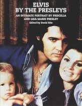 Elvis: By the Presleys Elvis: By the Presleys