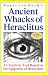 Roger Von Oech's Ancient Whacks of Heraclitus: A Creativity Tool Based on the Epigrams of Heraclitus