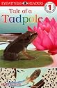 DK Readers: Tale of a Tadpole (Level 1: Beginning to Read)