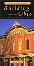 Building Ohio: A Traveler's Guide to Ohio's Rural Architecture