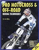 Pro Motocross and Off-road Riding Techniques (Cycle Pro)