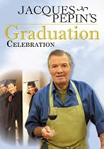 Jacques Pepin's Graduation Celebration