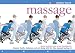 Massage: A Flowmotion Book: Discover Health, Wholeness, and Well-Being With This Time-Honored Healing Art (A Flowmotion Book)
