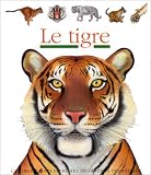 Le Tigre - mes premi�res d�couvertes - S�lection du Comit� des mamans Hiver 2003 (3-6 ans) par Jeunesse