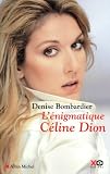 L'�nigmatique C�line Dion