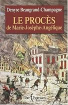 PROCES DE MARIE JOSEPHE ANGELIQUE