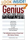 Genius in Their Own Words: The Intellectual Journeys of Seven Great 20th-Century Thinkers